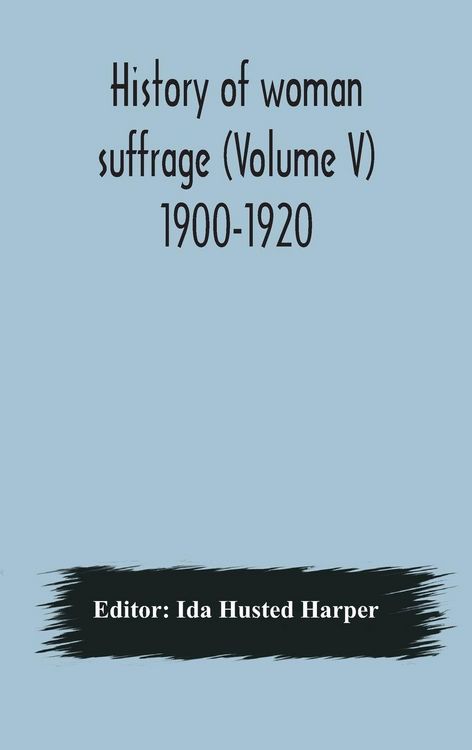 Produktbild: History Of Woman Suffrage (Volume V) 1900-1920