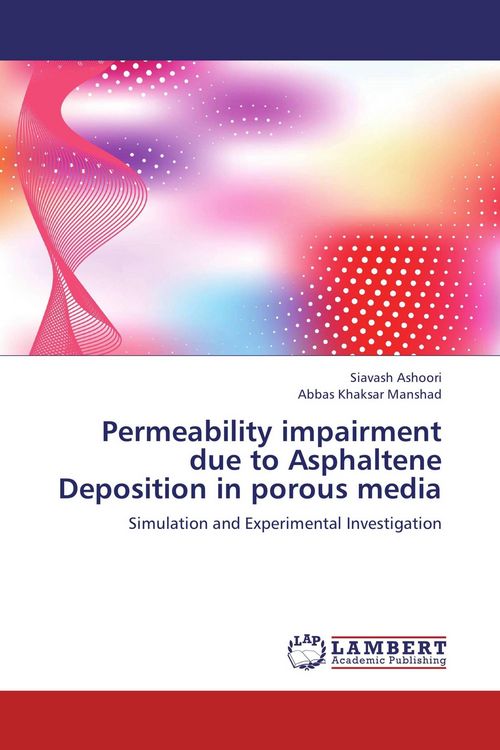 Produktbild: Permeability impairment due to Asphaltene Deposition in porous media