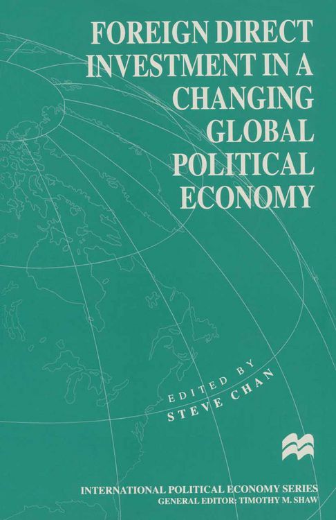 Produktbild: Foreign Direct Investment in a Changing Global Political Economy