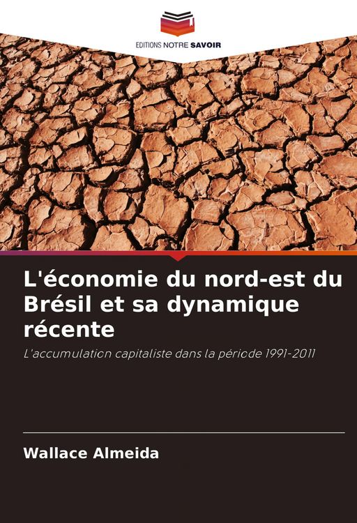 Produktbild: L'&eacute;conomie du nord-est du Br&eacute;sil et sa dynamique r&eacute;cente
