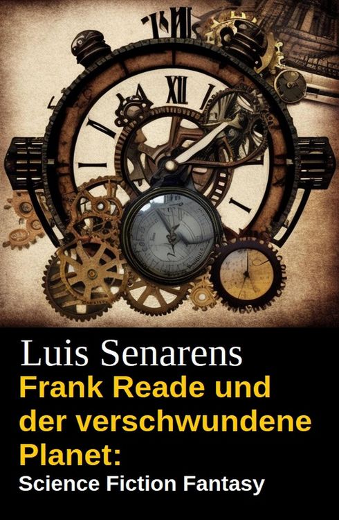Produktbild: Frank Reade und der verschwundene Planet: Science Fiction Fantasy