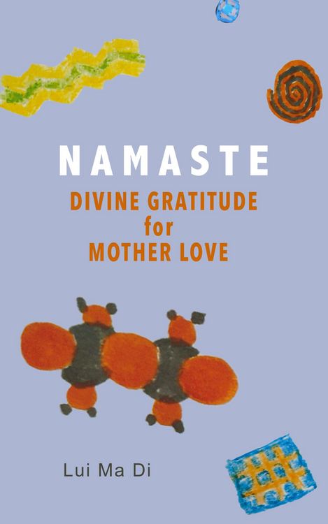 Produktbild: Namaste: Divine Gratitude for Mother Love (Namaste Inspiration, #1)