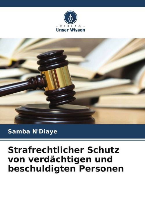 Produktbild: Strafrechtlicher Schutz von verd&auml;chtigen und beschuldigten Personen