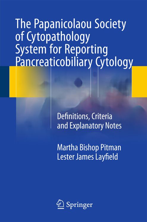 Produktbild: The Papanicolaou Society of Cytopathology System for Reporting Pancreaticobiliary Cytology