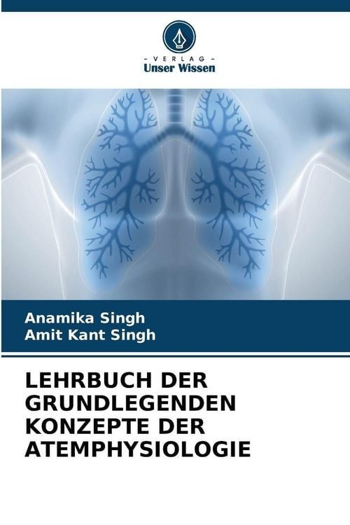 Produktbild: Lehrbuch der Grundlegenden Konzepte der Atemphysiologie