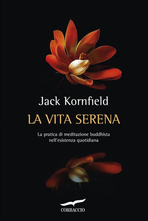 Produktbild: La vita serena. La pratica di meditazione buddhista nell'esperienza quotidiana