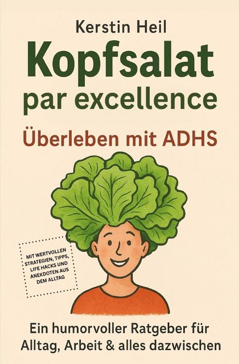 Produktbild: Kopfsalat par excellence &ndash; &Uuml;berleben mit ADHS