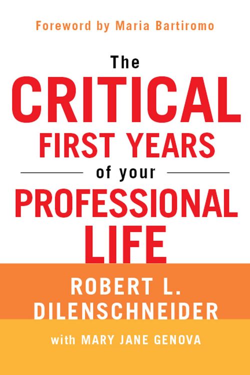 Produktbild: The Critical First Years Of Your Professional Life