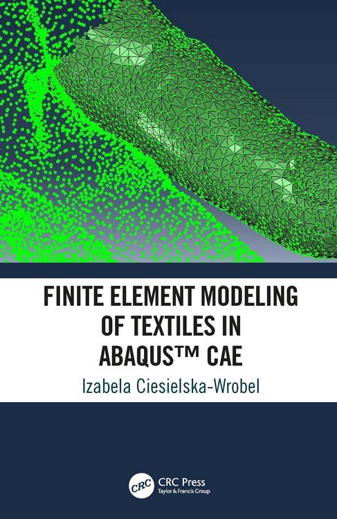Produktbild: Finite Element Modeling of Textiles in Abaqus(TM) CAE