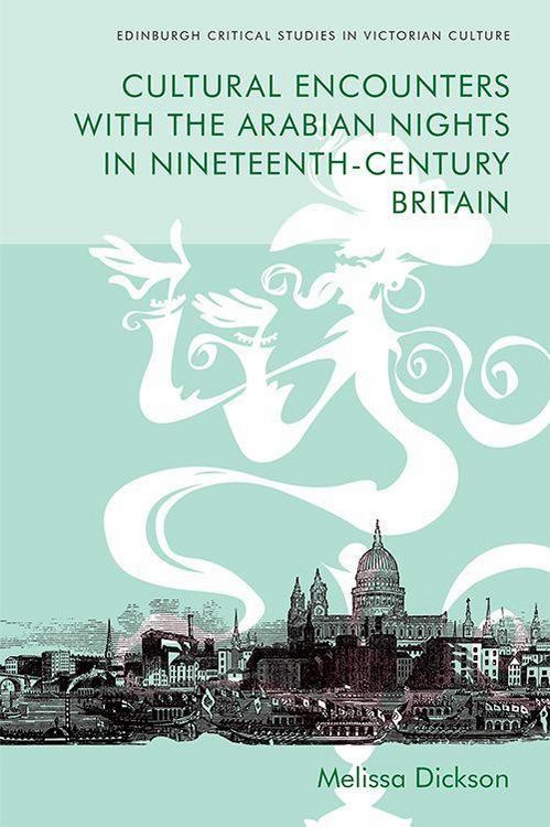 Produktbild: Cultural Encounters with the Arabian Nights in Nineteenth-Century Britain