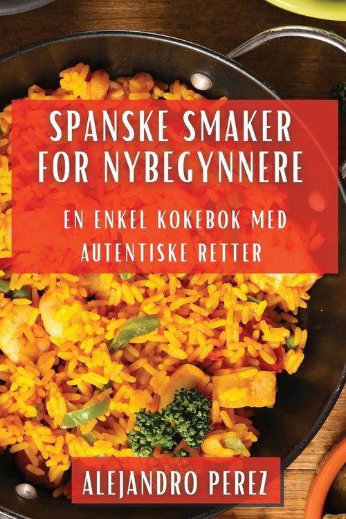 Produktbild: Spanske Smaker for Nybegynnere