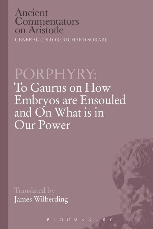 Produktbild: Porphyry: To Gaurus on How Embryos are Ensouled and On What is in Our Power