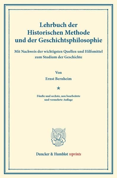 Produktbild: Lehrbuch der Historischen Methode und der Geschichtsphilosophie.