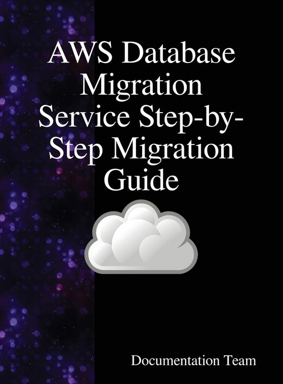 Produktbild: AWS Database Migration Service Step-by-Step Migration Guide