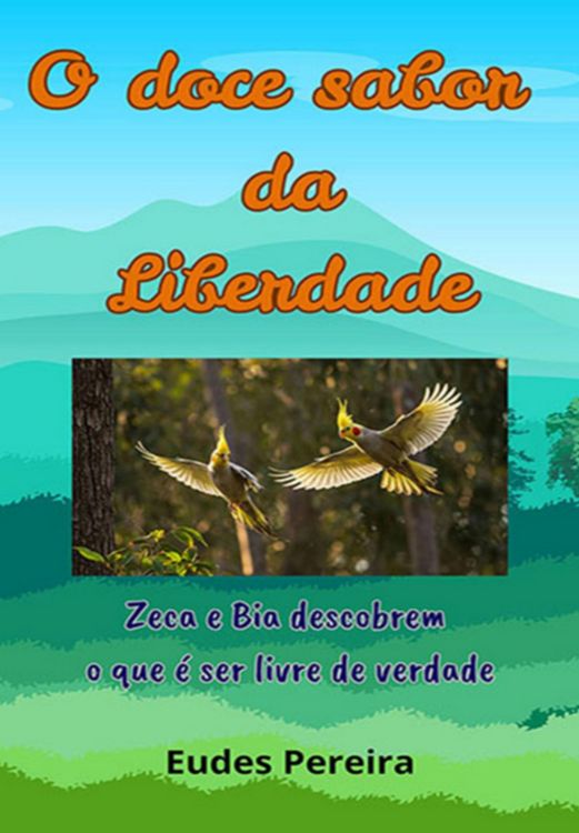 Produktbild: O Doce Sabor Da Liberdade