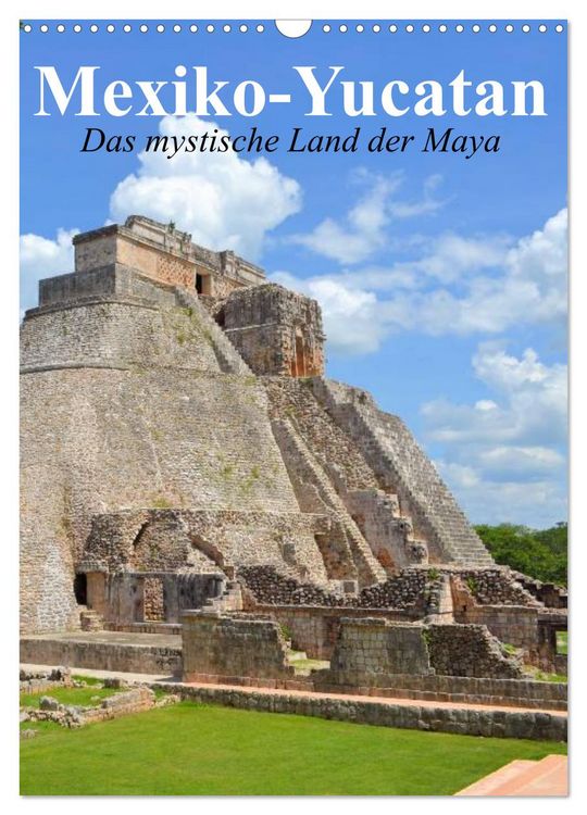 Produktbild: Das mystische Land der Maya. Mexiko-Yucatan (Wandkalender 2026 DIN A3 hoch), CALVENDO Monatskalender