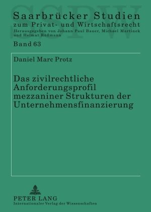 Produktbild: Das zivilrechtliche Anforderungsprofil mezzaniner Strukturen der Unternehmensfinanzierung