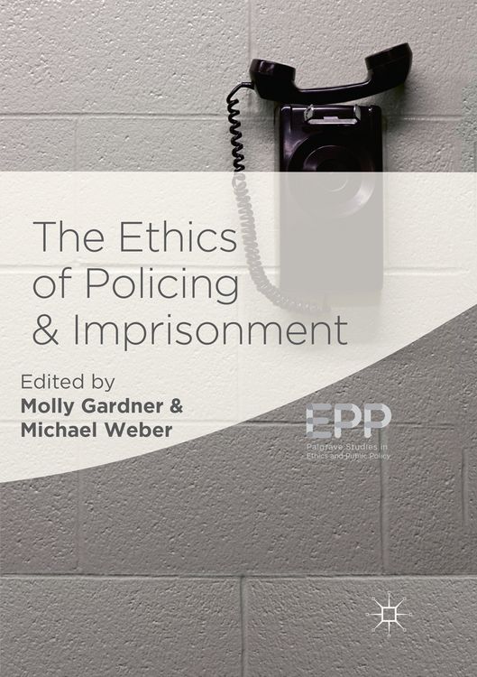 Produktbild: The Ethics of Policing and Imprisonment