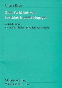 Produktbild: Zum Verh&auml;ltnis von Psychiatrie und P&auml;dagogik