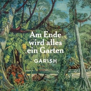 Produktbild: Am Ende Wird Alles Ein Garten