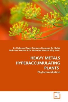 Produktbild: Fawzy Ramadan Hassanien, D: Heavy Metals Hyperaccumulating P