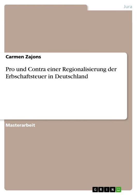Produktbild: Pro und Contra einer Regionalisierung der Erbschaftsteuer in Deutschland