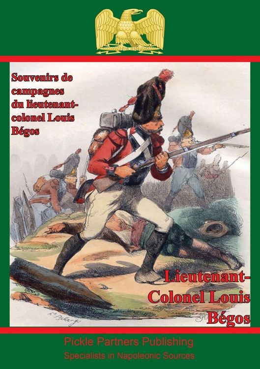 Produktbild: Souvenirs De Campagnes Du Lieutenant-Colonel Louis Begos