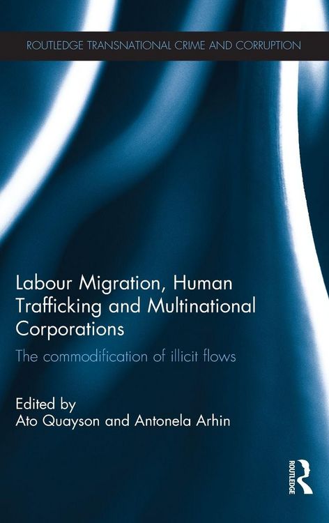 Produktbild: Labour Migration, Human Trafficking and Multinational Corporations