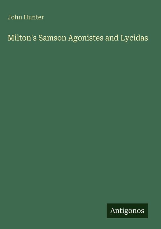 Produktbild: Milton's Samson Agonistes and Lycidas