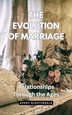 Produktbild: The Evolution of Marriage