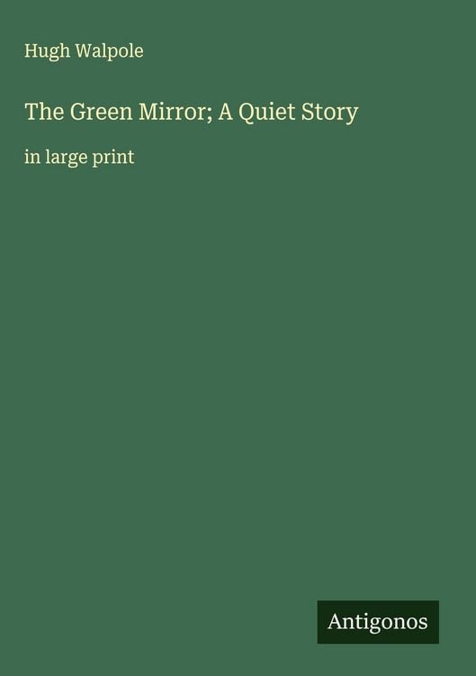 Produktbild: The Green Mirror; A Quiet Story