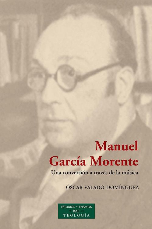 Produktbild: Manuel Garcia Morente Una Conversion a Traves De La Musica