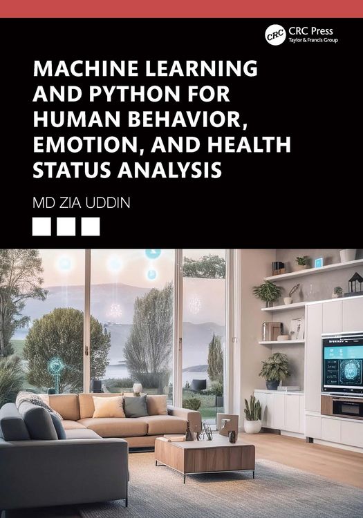 Produktbild: Machine Learning and Python for Human Behavior, Emotion, and Health Status Analysis