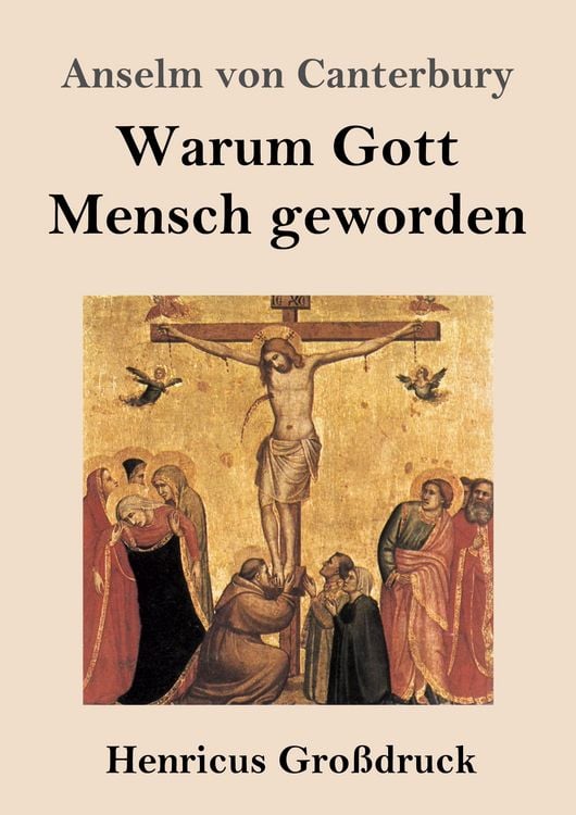 Produktbild: Warum Gott Mensch geworden (Gro&szlig;druck)