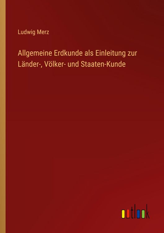 Produktbild: Allgemeine Erdkunde als Einleitung zur L&auml;nder-, V&ouml;lker- und Staaten-Kunde