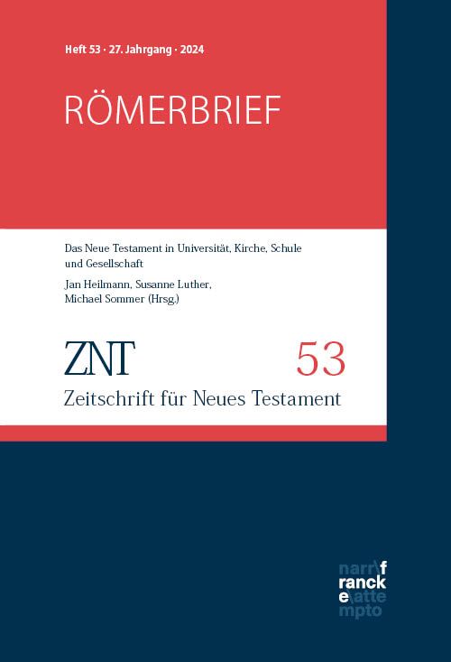 Produktbild: ZNT - Zeitschrift f&uuml;r Neues Testament 27. Jahrgang, Heft 53 (2024)