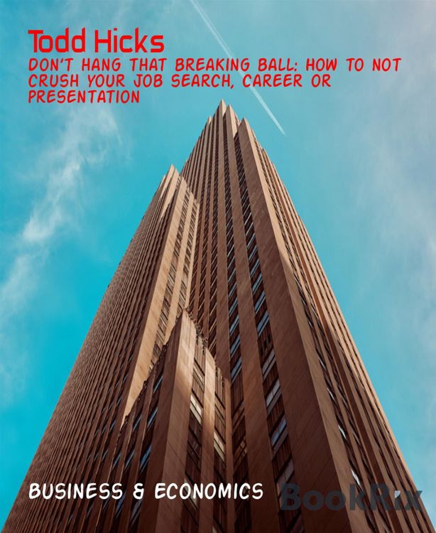 Produktbild: Don't hang that breaking ball: How to not crush your job search, career or presentation