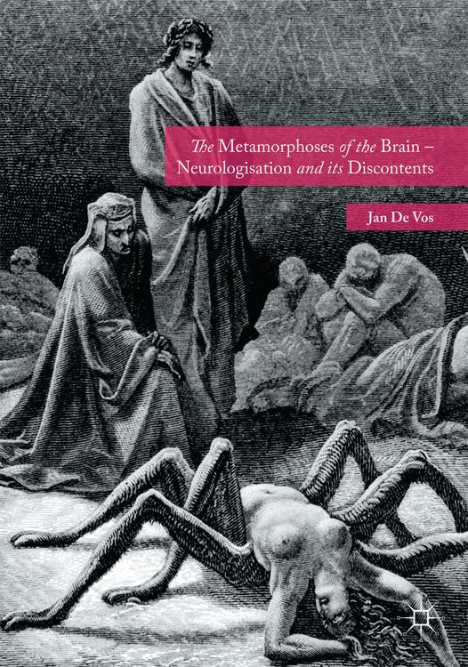 Produktbild: The Metamorphoses of the Brain &ndash; Neurologisation and its Discontents