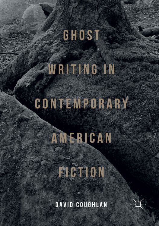 Produktbild: Ghost Writing in Contemporary American Fiction