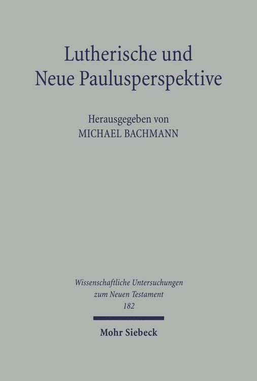 Bild vom Artikel Lutherische und Neue Paulusperspektive vom Autor Michael Bachmann
