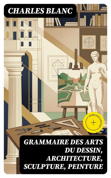 Produktbild: Grammaire des arts du dessin, architecture, sculpture, peinture