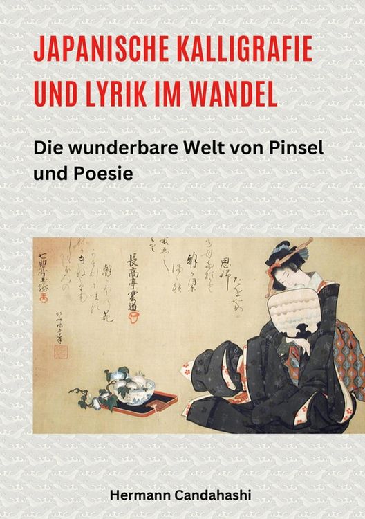 Produktbild: Japanische Kalligrafie und Lyrik im Wandel