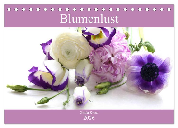Produktbild: Blumenlust (Tischkalender 2026 DIN A5 quer), CALVENDO Monatskalender