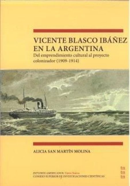 Produktbild: Vicente Blasco Ib&aacute;&ntilde;ez en la Argentina: Del emprendimiento cultural al proyecto colonizador (1909-1914)