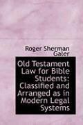 Produktbild: Old Testament Law for Bible Students: Classified and Arranged as in Modern Legal Systems