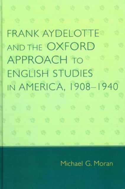 Produktbild: Frank Aydelotte & The Oxford a