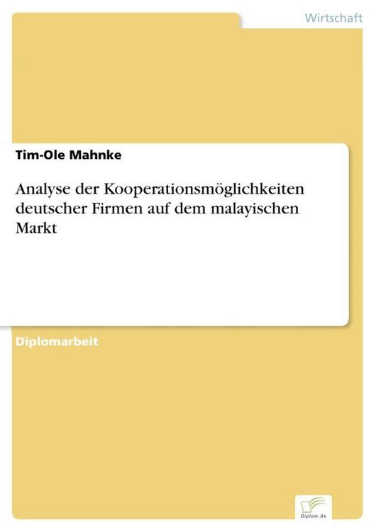 Produktbild: Analyse der Kooperationsm&ouml;glichkeiten deutscher Firmen auf dem malayischen Markt