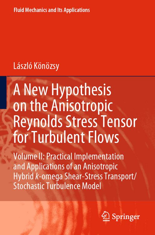 Produktbild: A New Hypothesis on the Anisotropic Reynolds Stress Tensor for Turbulent Flows