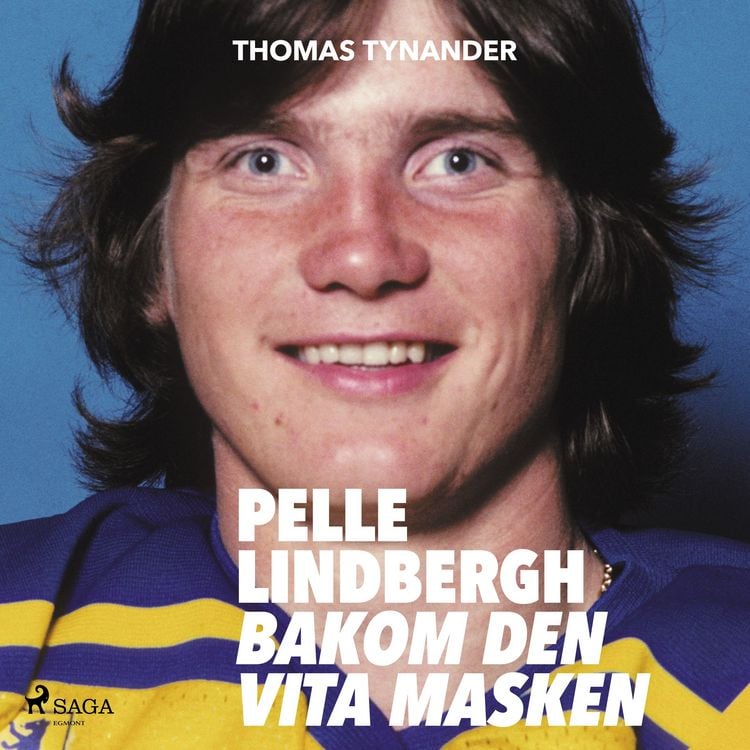 Produktbild: Pelle Lindbergh - bakom den vita masken