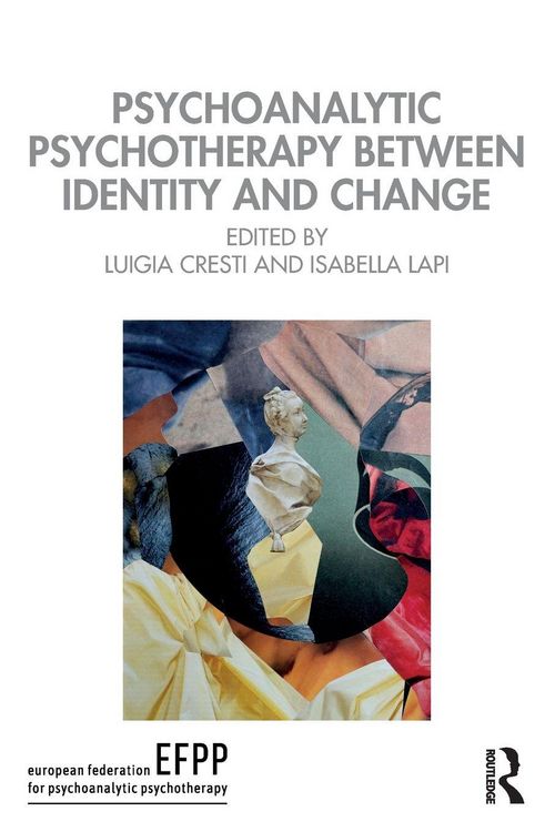 Produktbild: Psychoanalytic Psychotherapy Between Identity and Change